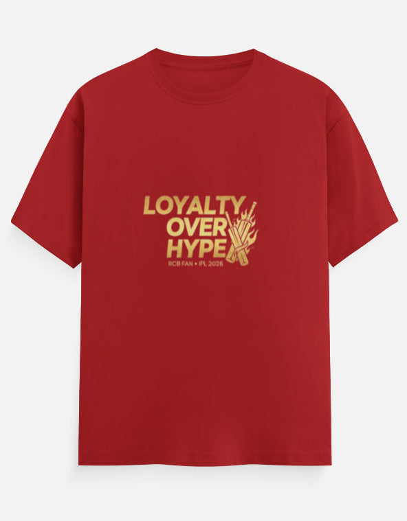 Loyalty Over Hype RCB T-Shirt